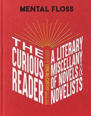 Mental Floss: The Curious Reader - Erin McCarthy - Livros - Weldon Owen - 9781681887555 - 1 de agosto de 2021