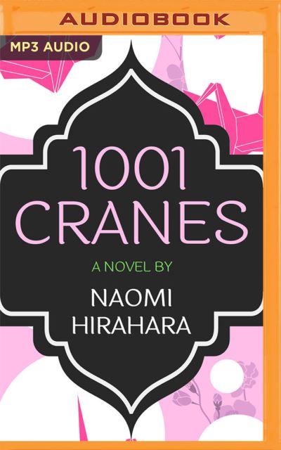 1001 Cranes - Naomi Hirahara - Music - AUDIBLE STUDIOS ON BRILLIANCE - 9781713630555 - July 13, 2021