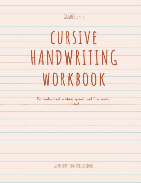 Cover for Canterbury Kids Publications · Cursive Handwriting Book (Paperback Book) (2020)