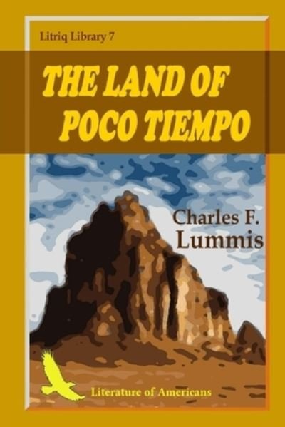 Cover for Charles F Lummis · The Land of Poco Tiempo (Paperback Book) (2020)