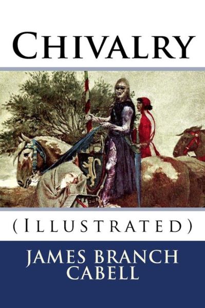 Cover for James Branch Cabell · Chivalry (Taschenbuch) (2018)