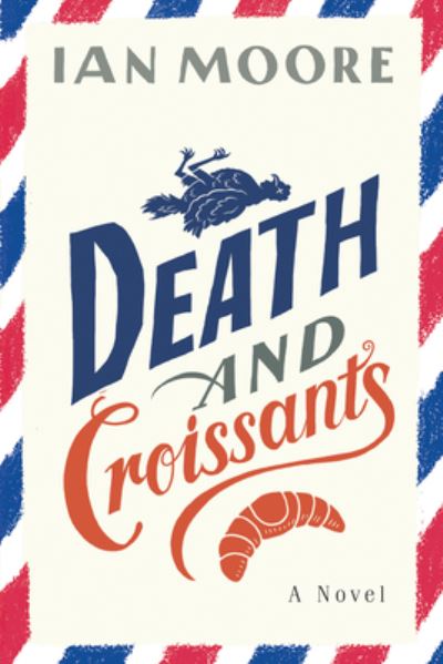 Cover for Ian Moore · Death and Croissants (Paperback Book) (2023)