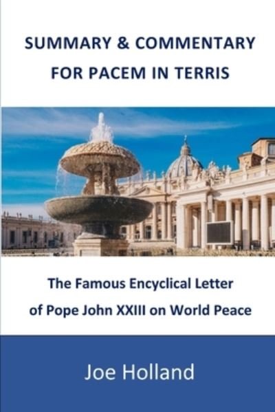Cover for Joe Holland · Summary &amp; Commentary for Pacem in Terris (Pocketbok) (2020)