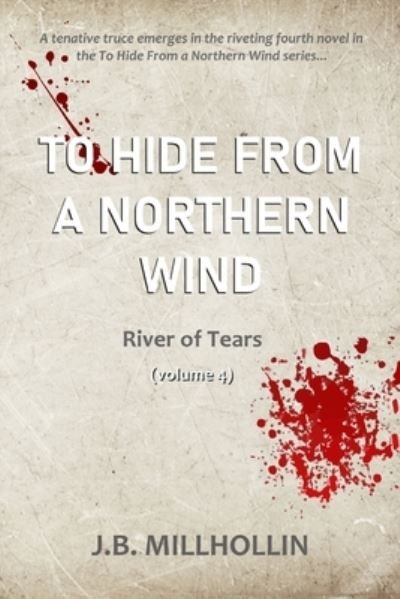 Cover for J B Millhollin · To Hide from a Northern Wind (Paperback Book) (2021)