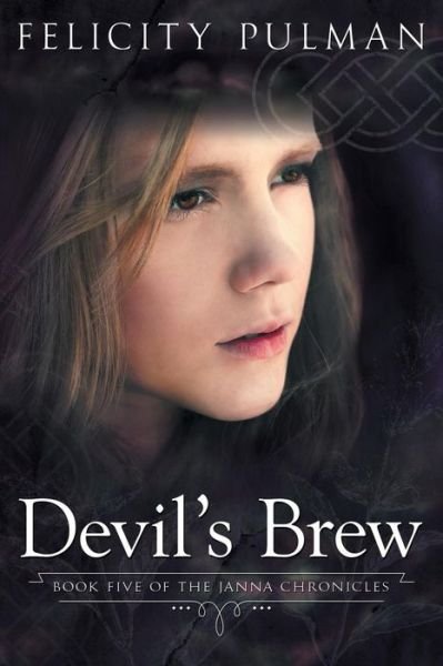 Cover for Felicity Pulman · Devil's Brew: the Janna Chronicles 5 (Paperback Book) (2015)