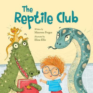 Cover for Maureen Fergus · The Reptile Club (Hardcover Book) (2018)