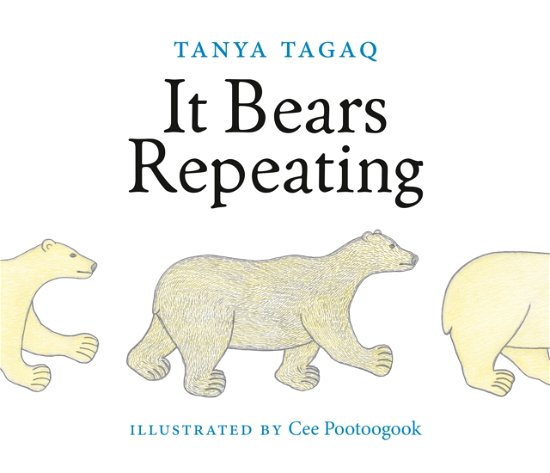 Cover for Tanya Tagaq · It Bears Repeating (Gebundenes Buch) (2024)