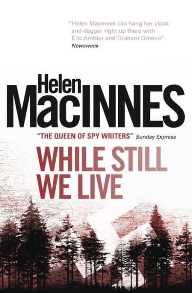 Cover for Helen Macinnes · While Still We Live (Paperback Book) (2013)