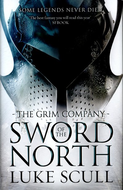 Cover for Luke Scull · Sword Of The North - The Grim Company (Hardcover Book) (2015)