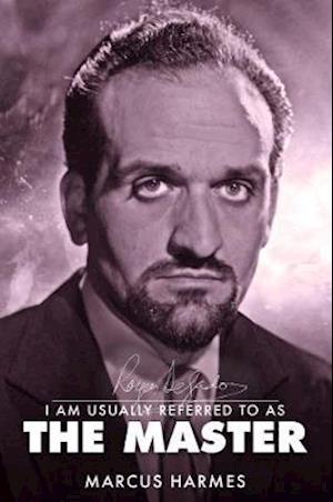 Cover for Marcus Harmes · I am Usually Referred to as the Master: The Biography of Roger Delgado (Paperback Book) (2020)