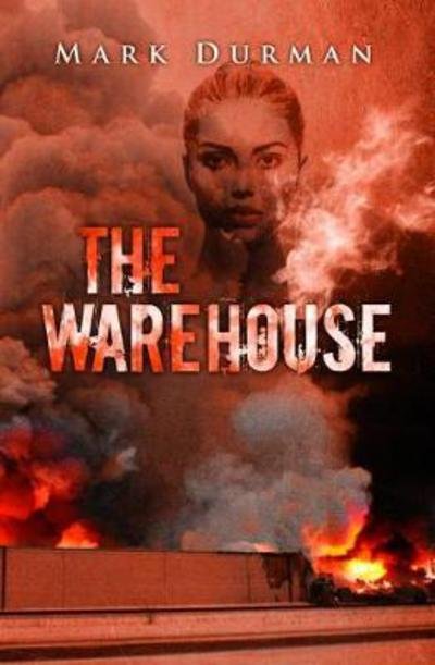 Cover for Mark Durman · The Warehouse (Pocketbok) (2017)