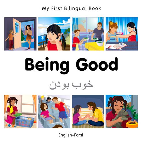 Cover for Milet Publishing · My First Bilingual Book -  Being Good (English-Farsi) - My First Bilingual Book (Board book) (2015)