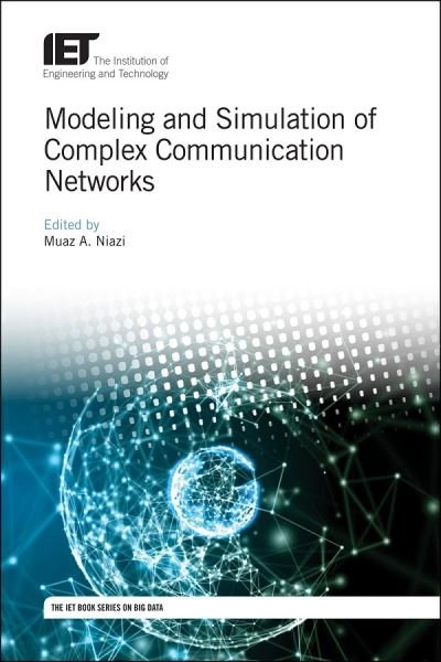 Cover for Muaz A. Niazi · Modeling and Simulation of Complex Communication Networks (Innbunden bok) (2019)