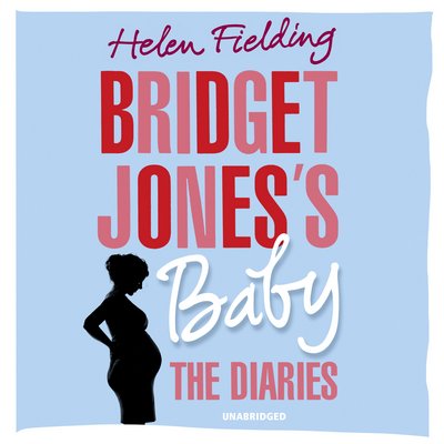 Bridget Jones's Baby: The Diaries - Bridget Jones's Diary - Helen Fielding - Audio Book - Cornerstone - 9781786140555 - October 11, 2016