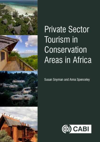Cover for Snyman, Susan (University of Johannesburg, South Africa) · Private Sector Tourism in Conservation Areas in Africa (Inbunden Bok) (2019)