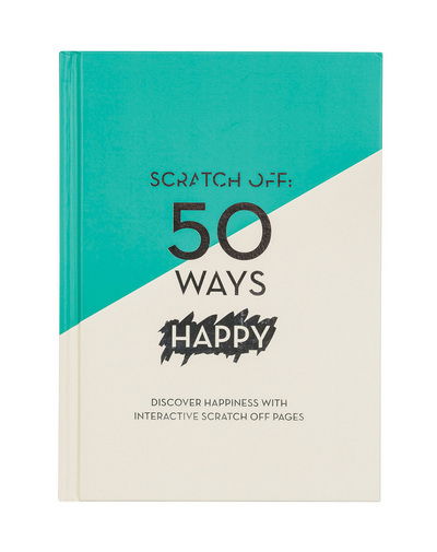 Cover for Quadrille Publishing Ltd · Scratch Off: 50 Ways Happy (A5 Journal) (Stationery) (2017)