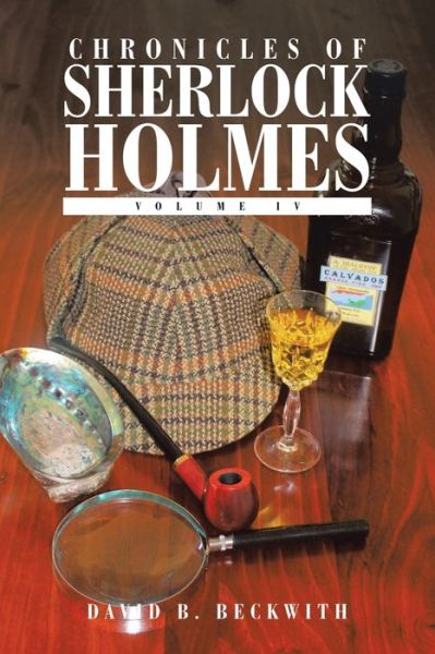Cover for David B Beckwith · Chronicles of Sherlock Holmes: Volume Iv (Paperback Book) (2020)