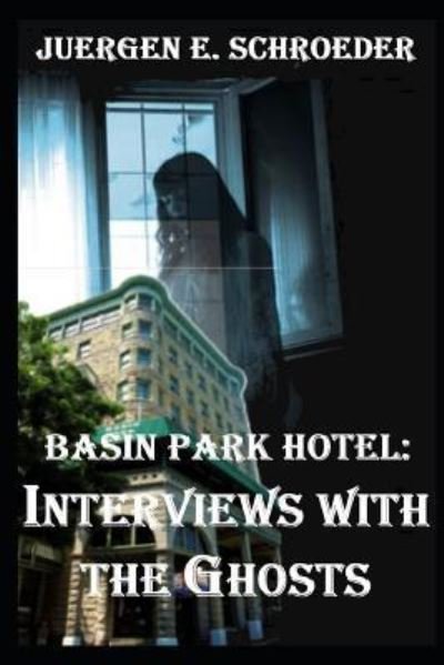 Cover for Juergen Schroeder · Basin Park Hotel (Paperback Bog) (2019)