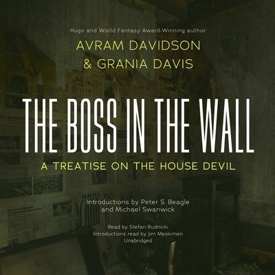 The Boss in the Wall Lib/E - Avram Davidson - Music - Skyboat Media - 9781799937555 - November 24, 2020