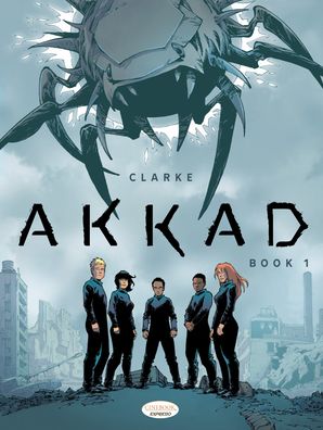 Akkad - Book 1 - Clarke - Books - Cinebook Ltd - 9781800440555 - August 11, 2022