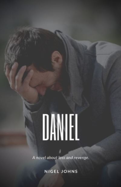 Daniel - Nigel Johns - Livros - LR Price - 9781838339555 - 14 de maio de 2021