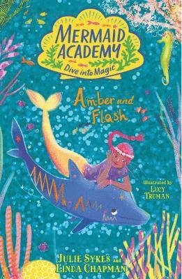 Cover for Julie Sykes · Mermaid Academy: Amber and Flash - Mermaid Academy (Taschenbuch) (2024)
