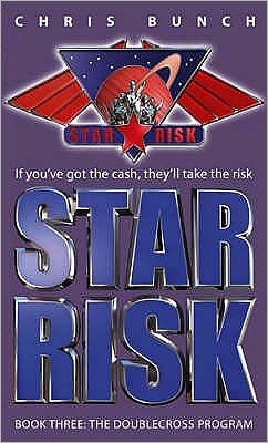 The Doublecross Program: Star Risk: Book Three - Star Risk - Chris Bunch - Books - Little, Brown Book Group - 9781841494555 - August 3, 2006