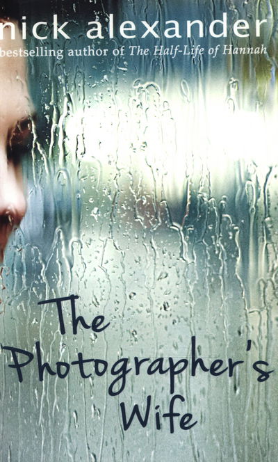 Cover for Nick Alexander · The Photographer's Wife (Paperback Book) (2015)