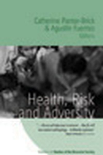Cover for Health, Risk, and Adversity - Rethinking Biosocial Anthropology (Hardcover Book) (2008)
