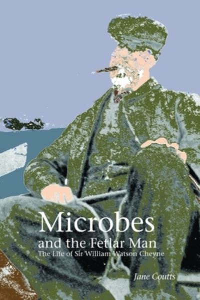 Cover for Jane Coutts · Microbes and the Fetlar Man (Paperback Book) (2020)