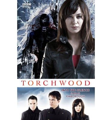 Cover for Sarah Pinborough · Torchwood: Into The Silence - Torchwood (Paperback Bog) (2013)