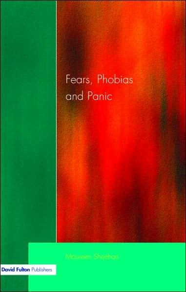 Cover for Maureen J. Sheehan · Fears, Phobias and Panic: Self-help Guide to Agoraphobia (Paperback Book) (1988)