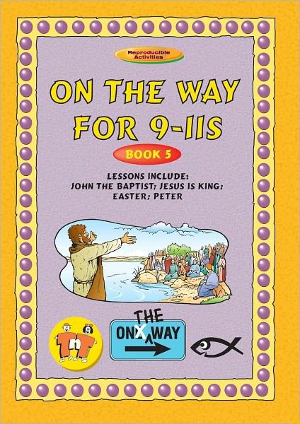 On the Way 9-11's - Book 5 - On The Way - Tnt - Bücher - Christian Focus Publications Ltd - 9781857925555 - 20. Juli 2001