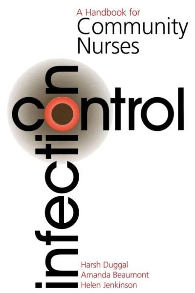 Cover for Duggall, Harsh (South Staffordshire University) · Infection Control: A Handbook for Community Nurses - Handbook For Community Nurses Series (Paperback Bog) (2002)