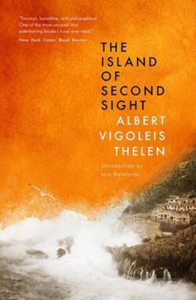 Cover for Albert Vigoleis Thelen · The Island Of Second Sight (Paperback Book) [New edition] (2010)