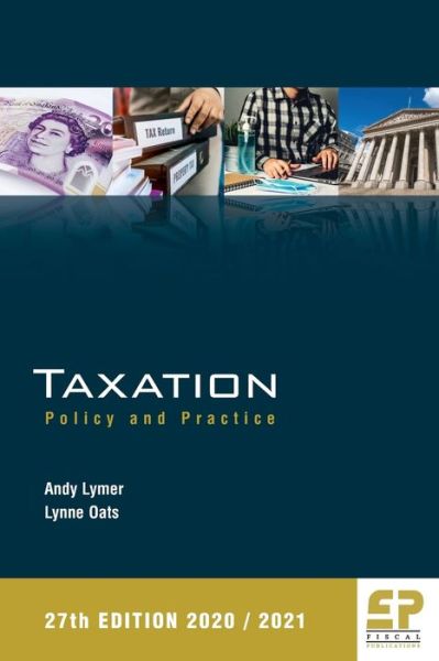 Cover for Andy Lymer · Taxation:Policy and Practice 2020/21 - 27th edition (Paperback Book) [27 New edition] (2020)