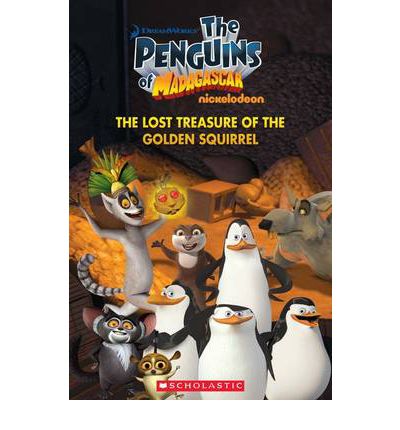 Cover for Nicole Taylor · The Penguins of Madagascar The Lost Treasure of the G olden Squirrel - Popcorn Readers (Pocketbok) (2012)