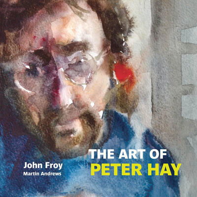 Cover for John Froy · The Art of Peter Hay (Paperback Book) (2019)