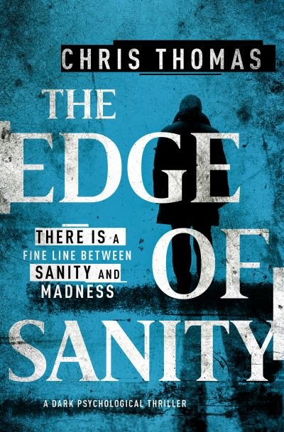 The Edge of Sanity - Chris Thomas - Böcker - Bloodhound Books - 9781912604555 - 20 augusti 2018