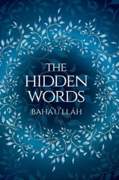 Cover for Bahá'u'lláh · The Hidden Words (Hardcover Book) (2021)