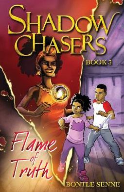 Cover for Bontle Senne · Flame of truth: Book 3 - Shadow Chasers (Paperback Book) (2017)