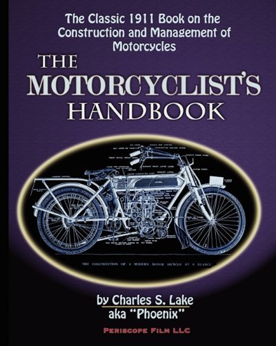 The Motorcyclist's Handbook - Charles S. Lake - Books - Periscope Film LLC - 9781935700555 - February 11, 2011
