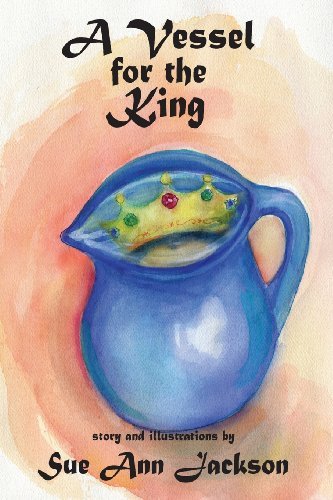 Cover for Sue Ann Jackson · A Vessel for the King (Paperback Book) (2013)
