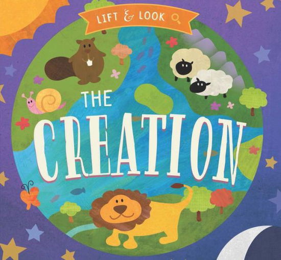 Cover for David Miles · The Creation: A Lift and Look Book (Board book) (2015)