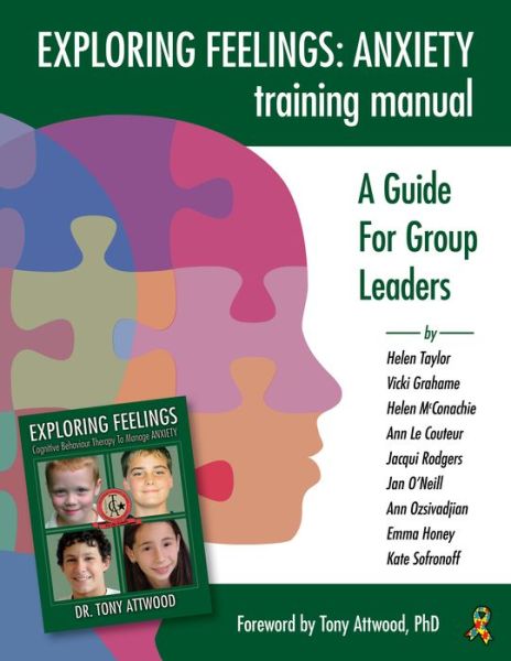 Cover for Ann LeCoutuer · Exploring Feelings: Anxiety Training Manual: A Guide For Group Leaders (Paperback Book) (2018)