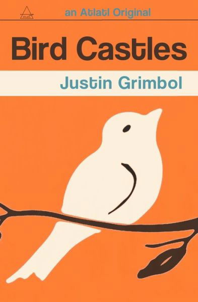 Cover for Justin Grimbol · Bird Castles (Paperback Book) (2019)