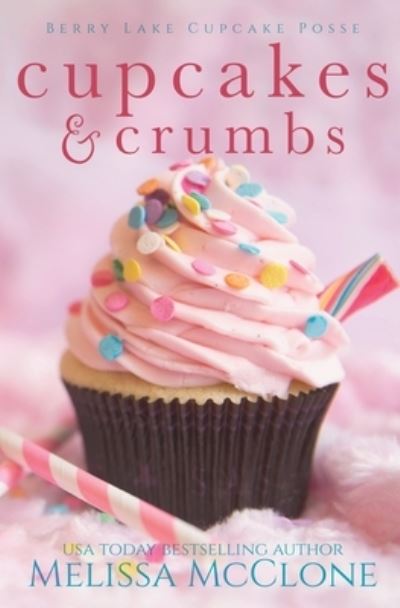 Cover for Melissa McClone · Cupcakes and Crumbs (Paperback Book) (2020)