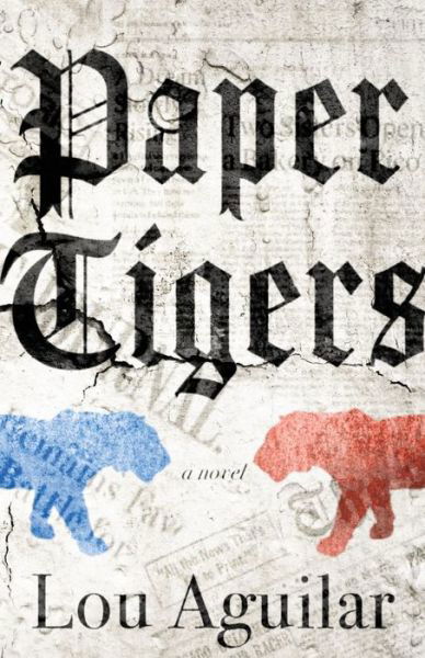 Cover for Lou Aguilar · Paper Tigers (Paperback Book) (2018)