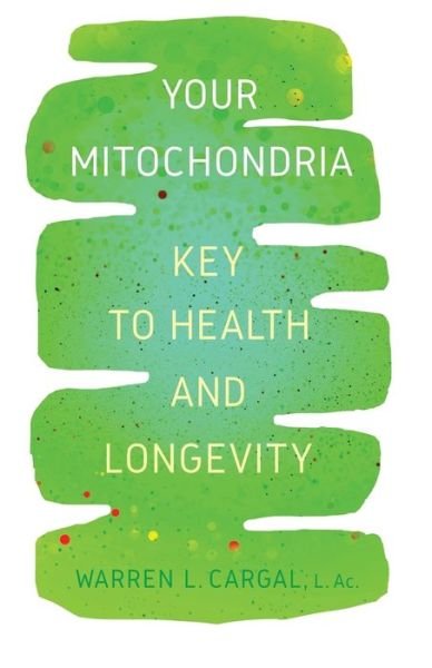 Cover for L Ac Warren L Cargal · Your Mitochondria (Paperback Bog) (2019)