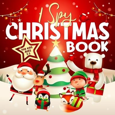 Cover for Kiddiewink Publishing · I Spy Christmas Book for Kids Ages 2-5: A Collection of Fun and Easy Christmas Coloring Pages for Kids, Toddlers, and Preschoolers (Paperback Book) (2020)